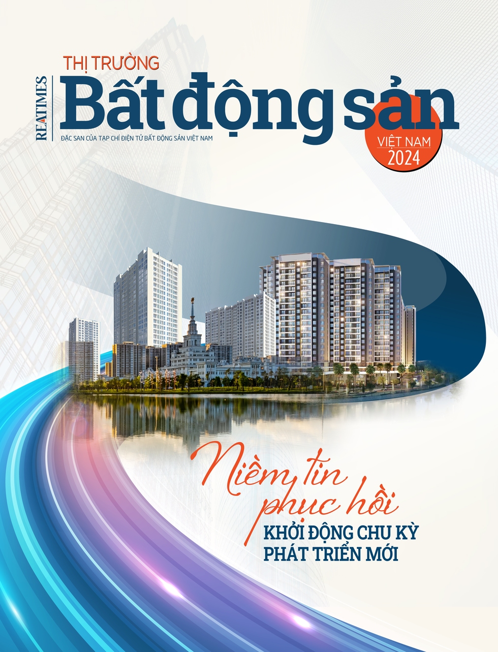 Đặc san Toàn cảnh thị trường bất động sản Việt Nam 2023 - 2024