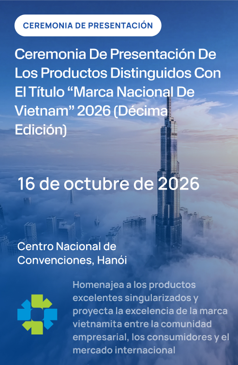 Ceremonia de anuncio - Productos distinguidos con la Marca Nacional de Vietnam, 10.ª edición, 2026